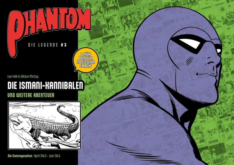 Am 28. Mai 1939 erschien die erste Sonntagsseite des Phantoms – ein Meilenstein der Comicgeschichte. Diese Ausgabe präsentiert die Geschichten „Die Insmani-Kannibalen“, „Hamid, der Schreckliche“, „Die Kindheit des Phantoms“ und „Die goldene Prinzessin“ er